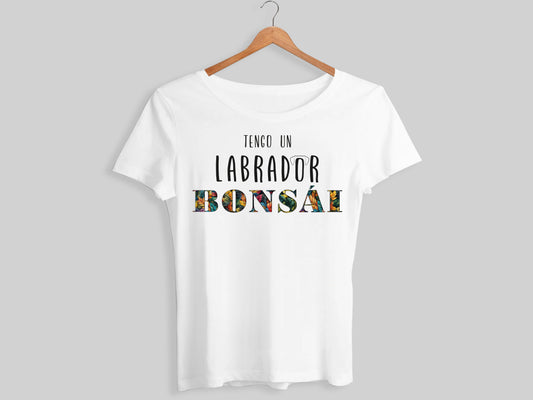 Camiseta "Tengo un Labrador Bonsái"