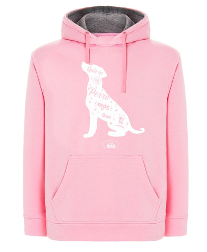 Sudadera "Quiero a mi perro más que a ti" Rosa logo blanco